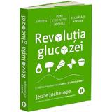 Revolutia glucozei. Echilibrarea glicemiei poate sa-ti schimbe viata- Jessie Inchauspe, editura Publica
