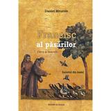 Francisc al Pasarilor. Clara si soarele - Daniel Meurois, editura Solisis