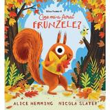 Cine mi-a furat frunzele? - Alice Hemming, Nicola Slater, editura Paralela 45