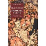 Momente. Schite - I.L. Caragiale, editura Cartex