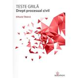 Teste grila. Drept procesual civil - Mihaela Tabarca, editura Solomon