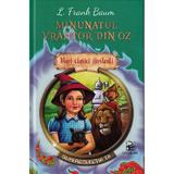 Minunatul Vrajitor din Oz - L. Frank Baum, editura Arc