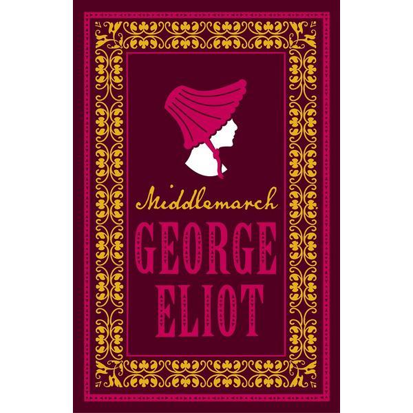 Middlemarch - george eliot, editura alma books