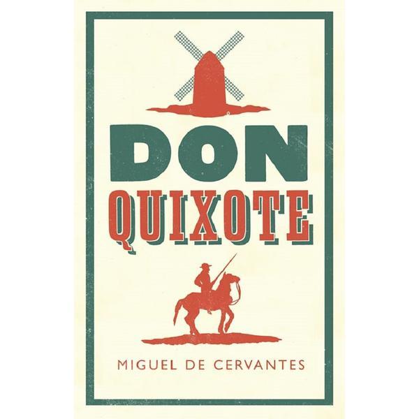 Don quixote - miguel de cervantes, editura alma books