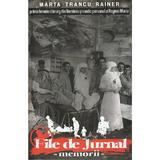 File de Jurnal - Memorii - Marta Trancu Rainer