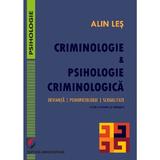 criminologie si psihologie criminologica. devianta, psihopatologie, sexualitate ed.2022 - alin les, editura Universitara