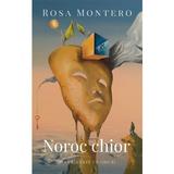 Noroc chior - Rosa Montero, editura Rao