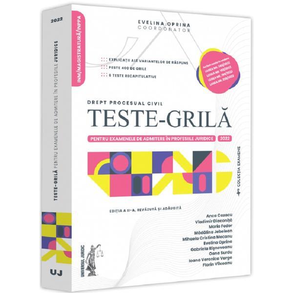 Teste-grila pentru examenele de admitere in profesiile juridice. Drept procesual civil Ed.2 - Evelina Oprina
