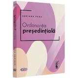 Ordonanta presedintiala - Adriana Pena, editura Universul Juridic