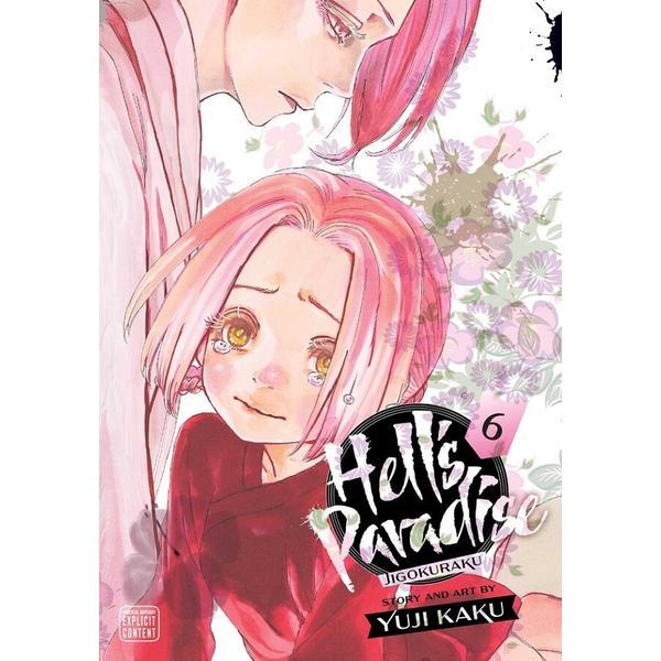 Hell's paradise: jigokuraku vol.6 - yuji kaku, editura viz media