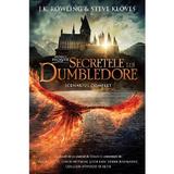 Secretele lui Dumbledore (Scenariul complet). Seria Animale fantastice Vol.3 - J. K. Rowling, Steve Kloves, editura Grupul Editorial Art
