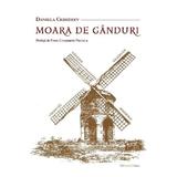 Moara de ganduri - Daniela Ceredeev, editura Crimca