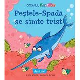 Pestele-Spada se simte trist - Katie Woolley, David Arumi, editura Ars Libri