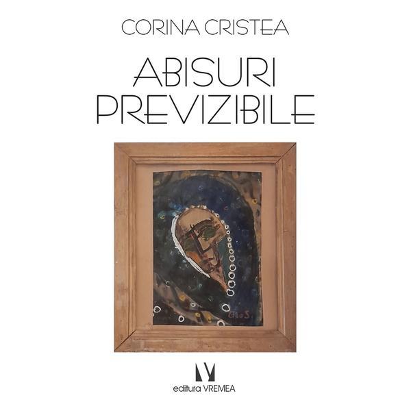 Abisuri previzibile - Corina Cristea