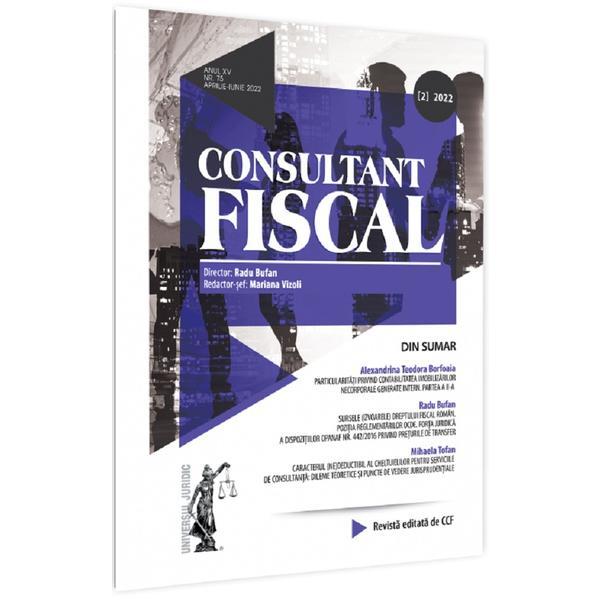 Revista Consultant Fiscal Nr. 2/2022 Aprilie-Iunie2022, editura Universul Juridic