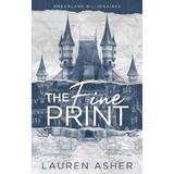 The Fine Print - Lauren Asher , editura Little Brown Book