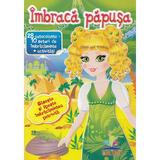 Imbraca papusa 3, editura Pegas