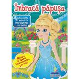 Imbraca papusa 5 , editura Pegas