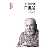 Iosca - Cristian Fulas, editura Polirom