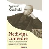 Nedivina comedie - Zygmunt Krasinski, editura Eikon