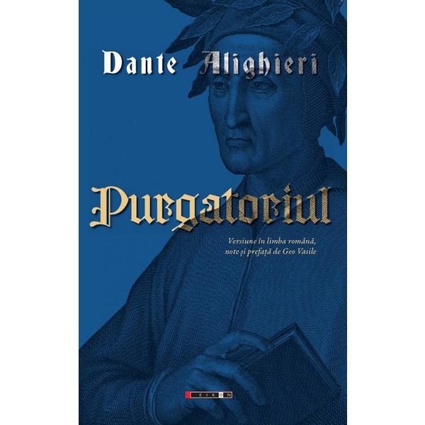 Purgatoriul - dante alighieri, editura eikon