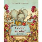 Ce este scoala? - Luca Tortolini, Marco Soma, editura Signatura