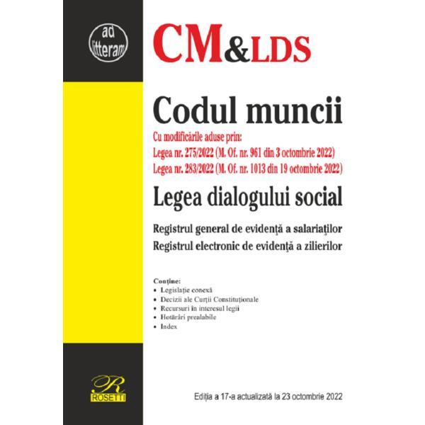Codul muncii. Legea dialogului social Act. 23 octombrie 2022, editura Rosetti