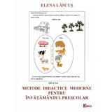 Metode didactice moderne pentru invatamantul prescolar Ed.2 - Elena Lascus, editura Emia