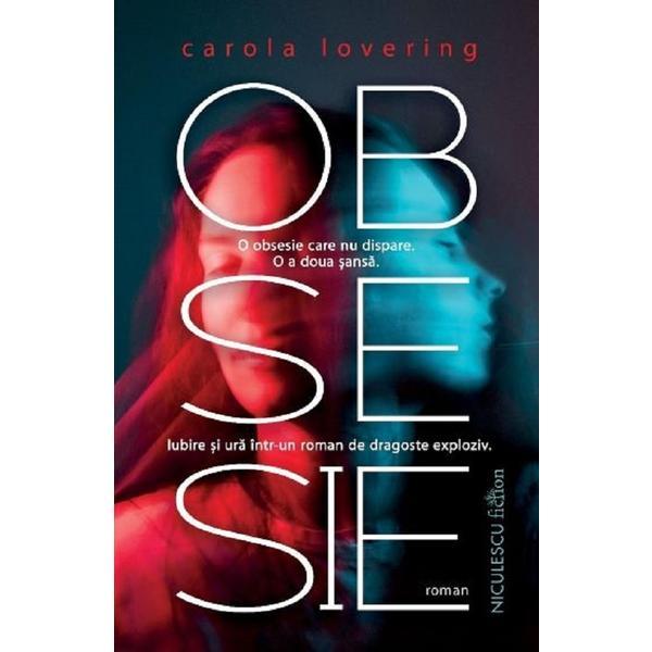 Obsesie - Carola Lovering, editura Paralela 45