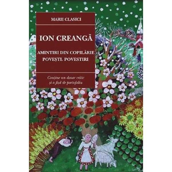 Amintiri din copilarie. povesti. povestiri - ion creanga, editura cartex
