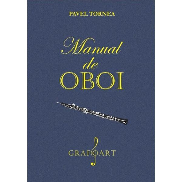 Manual de oboi - Pavel Tornea, editura Grafoart