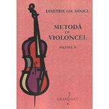 Metoda de violoncel Vol.2 - Dimitrie Gh. Dinicu, editura Grafoart