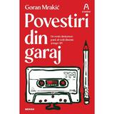 Povestiri din garaj - Goran Mrakic, editura Nemira