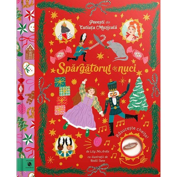 Spargatorul de nuci. povesti din cutiuta muzicala - lily mcardle, editura katartis