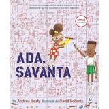 Ada, savanta - Andrea Beaty, David Roberts, editura Pandora