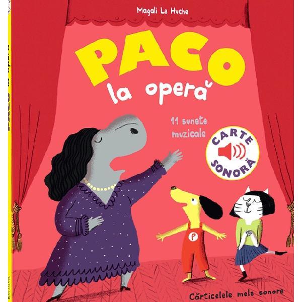 Paco la opera. carte sonora - magali le huche, editura katartis