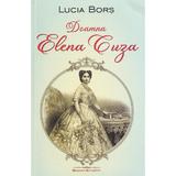 Doamna Elena Cuza - Lucia Bors, editura Bookstory