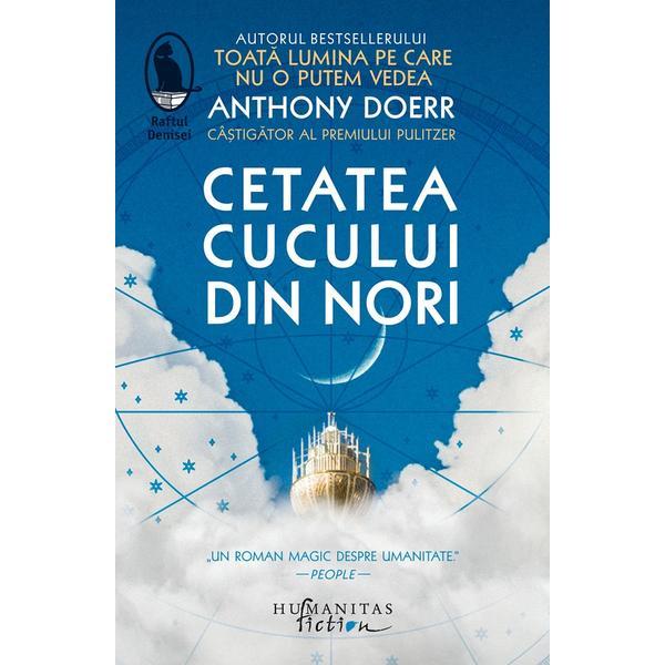 Cetatea cucului din nori - Anthony Doerr, editura Humanitas