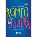 Romeo si Julieta - Manu Causse, editura Booklet