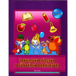 Tanuljunk jatszva a tunderek barataival. invata si ne jucam cu prietenii zanelor, editura aquila