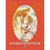 Basmele romanilor Vol.2 , editura Paralela 45