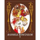 Basmele romanilor Vol.1 , editura Paralela 45