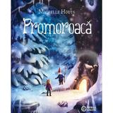 Promoroaca - Michelle Houts, editura Portocala Albastra