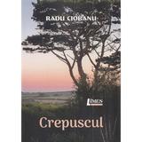 Crepuscul - Radu Ciobanu