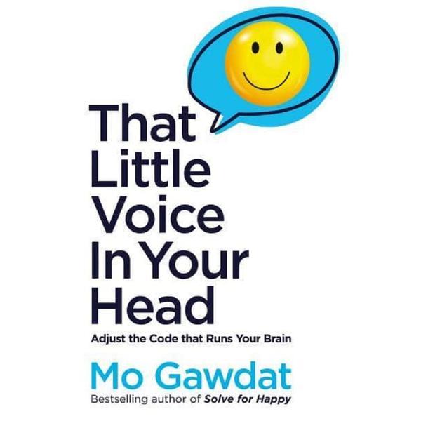 That Little Voice In Your Head - Mo Gawdat, editura Pan Macmillan