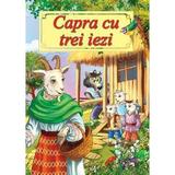 Capra cu trei iezi - Ion Creanga, editura Roxel Cart