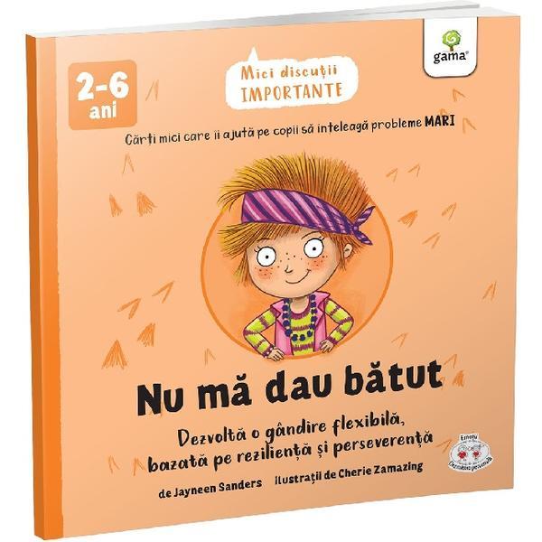 Nu ma dau batut - jayneen sanders, editura gama