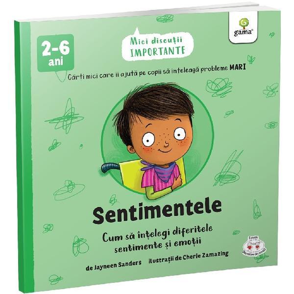 Sentimentele - jayneen sanders, editura gama