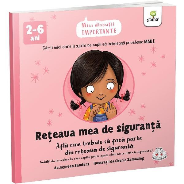 Reteaua mea de siguranta - Jayneen Sanders, editura Gama
