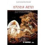 Istoria artei de la inceputul crestinismului pana in secolul al XIX-lea - Alexandru Naum, editura Paideia